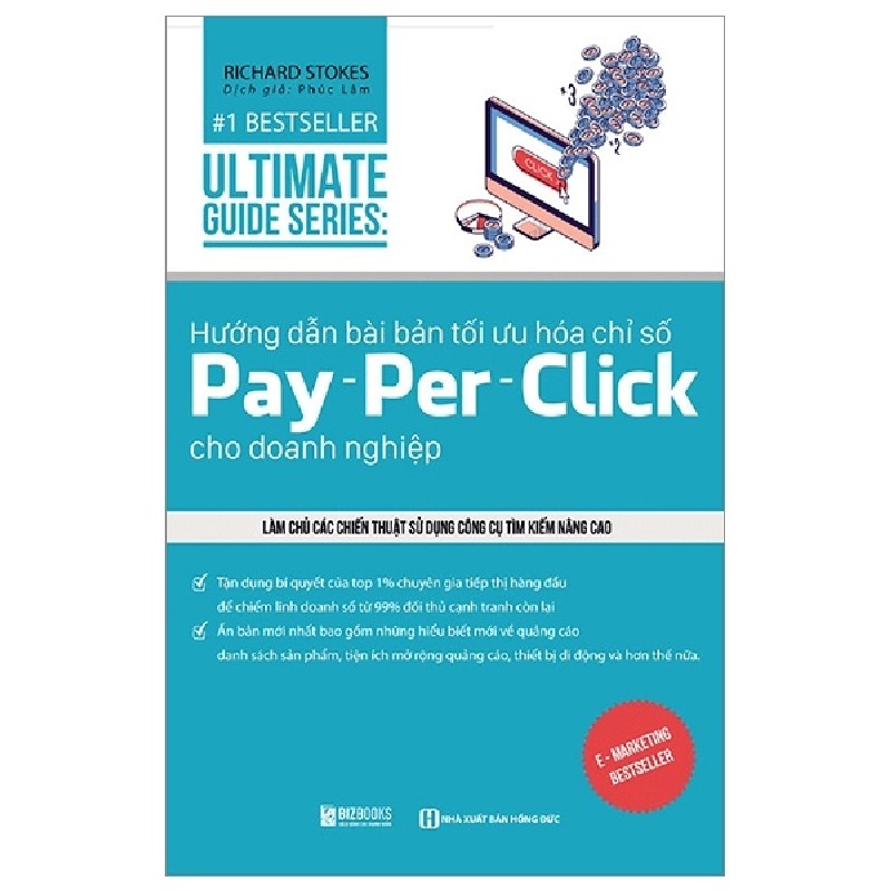 Ultimate Guide Series - Hướng Dẫn Bài Bản Tối Ưu Hóa Chỉ Số Pay - Per - Click Cho Doanh Nghiệp - Richard Stokes 147959