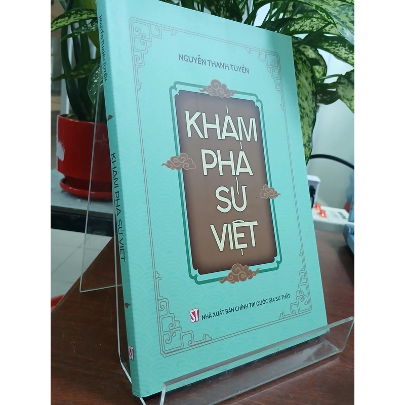 KHÁM PHÁ SỬ VIỆT - NGUYỄN THANH TUYỀN 544033