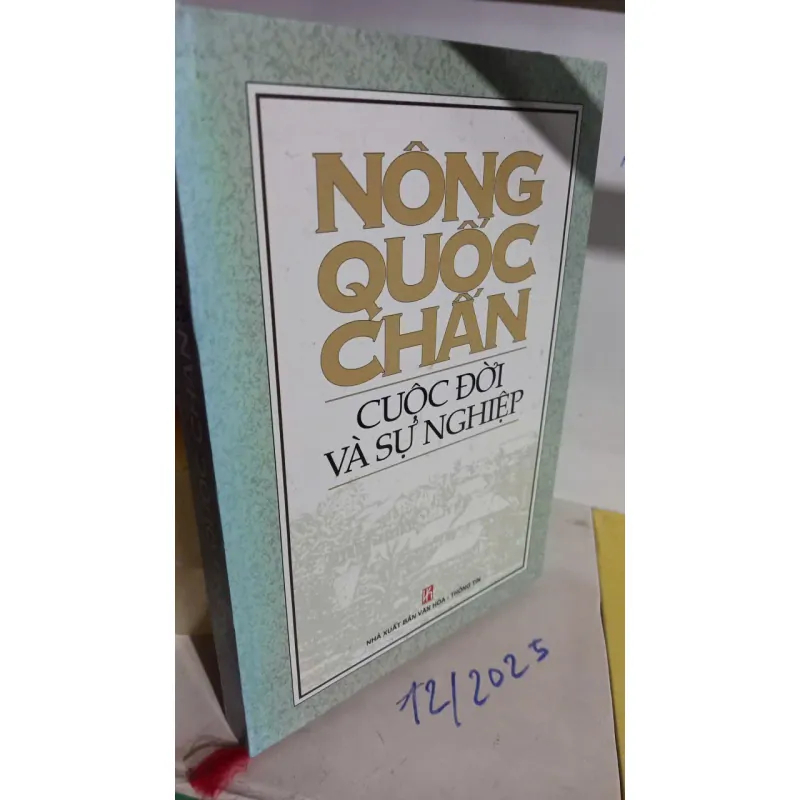 NÔNG QUỐC CHẤN - cuộc đời và sự nghiệp 734896