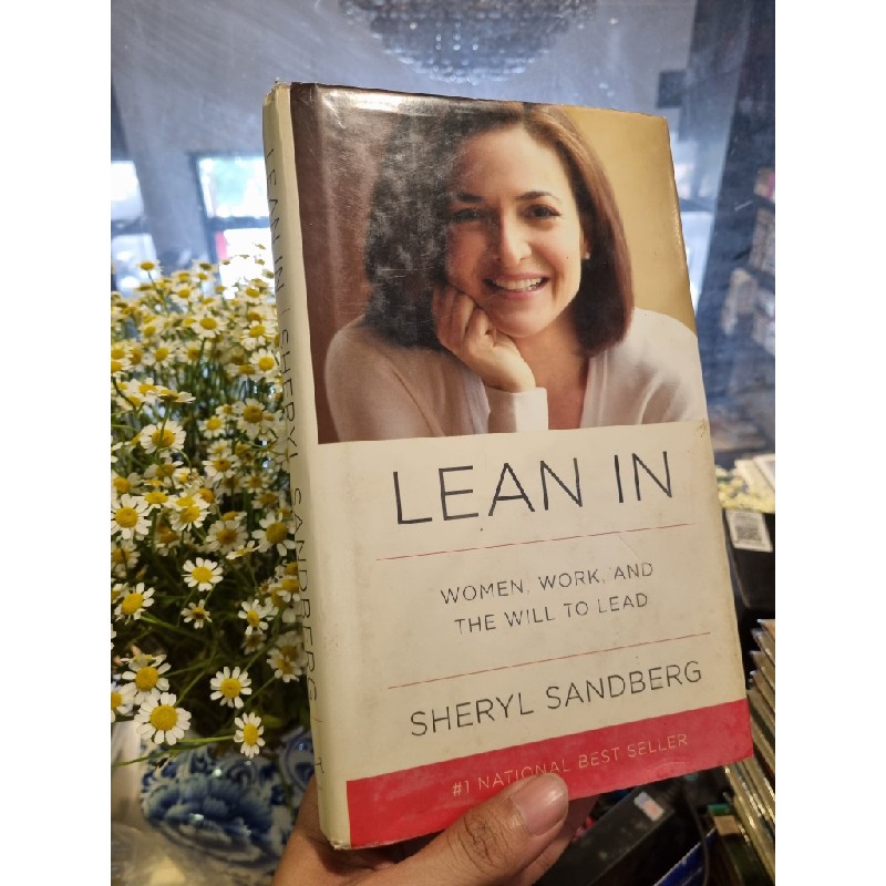 LEAN IN : WOMEN, WORK, AND THE WILL TO LEAD - SHERYL SANDBERG 119513