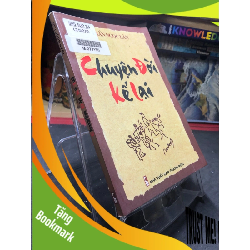 (TẶNG BOOKMARK) Chuyện đời kể lại 2005 mới 70% ố bẩn nhẹ Trần Ngọc Lân RBK0906 SÁCH VĂN HỌC 941494