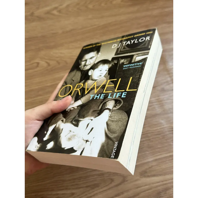 The Life of Orwell - D. J. Taylor 787622