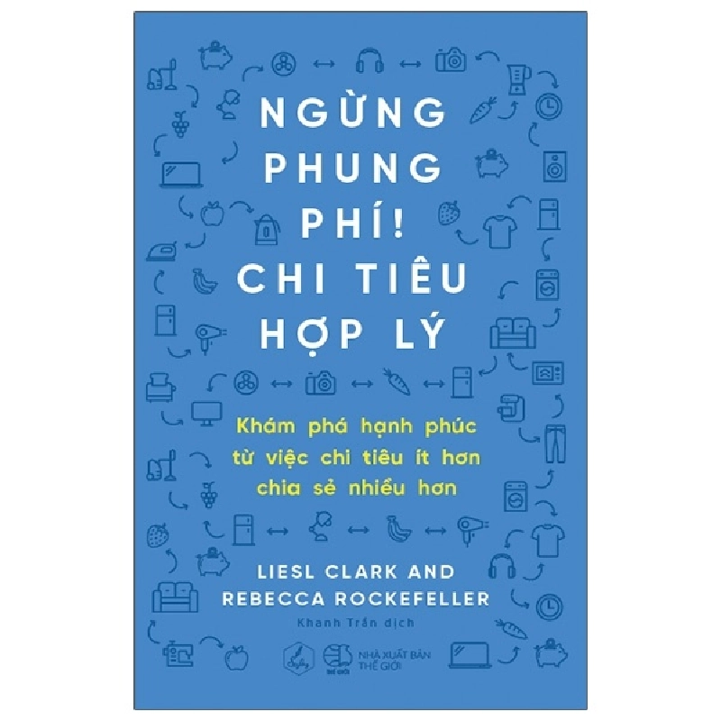 Ngừng Phung Phí! Chi Tiêu Hợp Lý - Liesl Clark, Rebecca Rockfeller ASB.PO Oreka Blogmeo 230225 395445