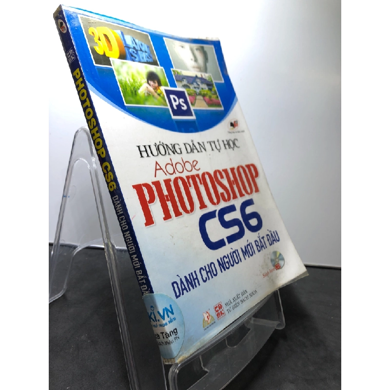 Đọc sách cùng PK - Sách Hướng dẫn tự học Adobe Photoshop CS6 dành cho người mới bắt đầu 2012 mới 85% bẩn nhẹ kèm CD1308 GIÁO TRÌNH, CHUYÊN MÔN - Văn Lang Book 254537