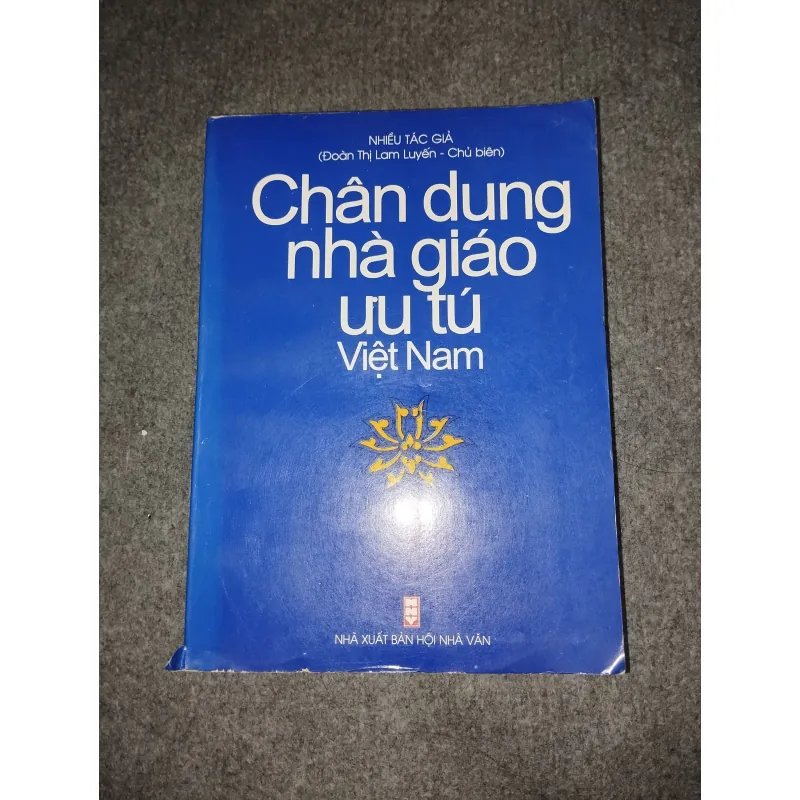 CHÂN DUNG NHÀ GIÁO ƯU TÚ VIỆT NAM TẬP II 570676