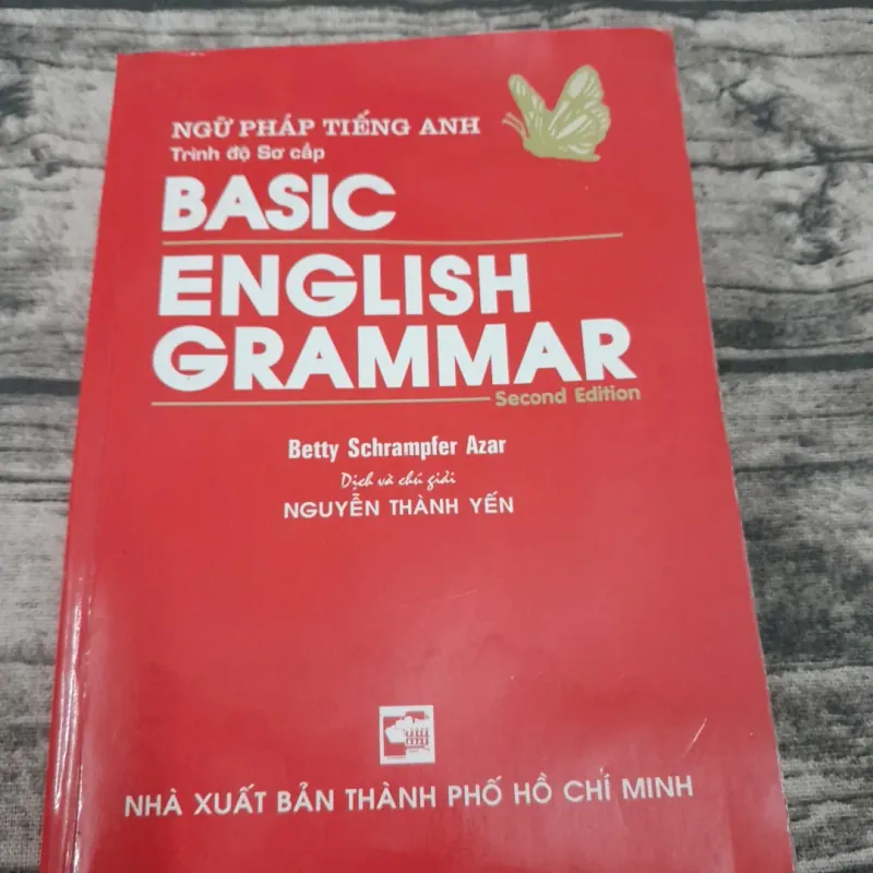 Ngữ pháp tiếng Anh SƠ CẤP - BASIC ENGLISH GRAMMAR. Tg. Betty Sch. Azar. Dịch Ng. Th. Yến 785278