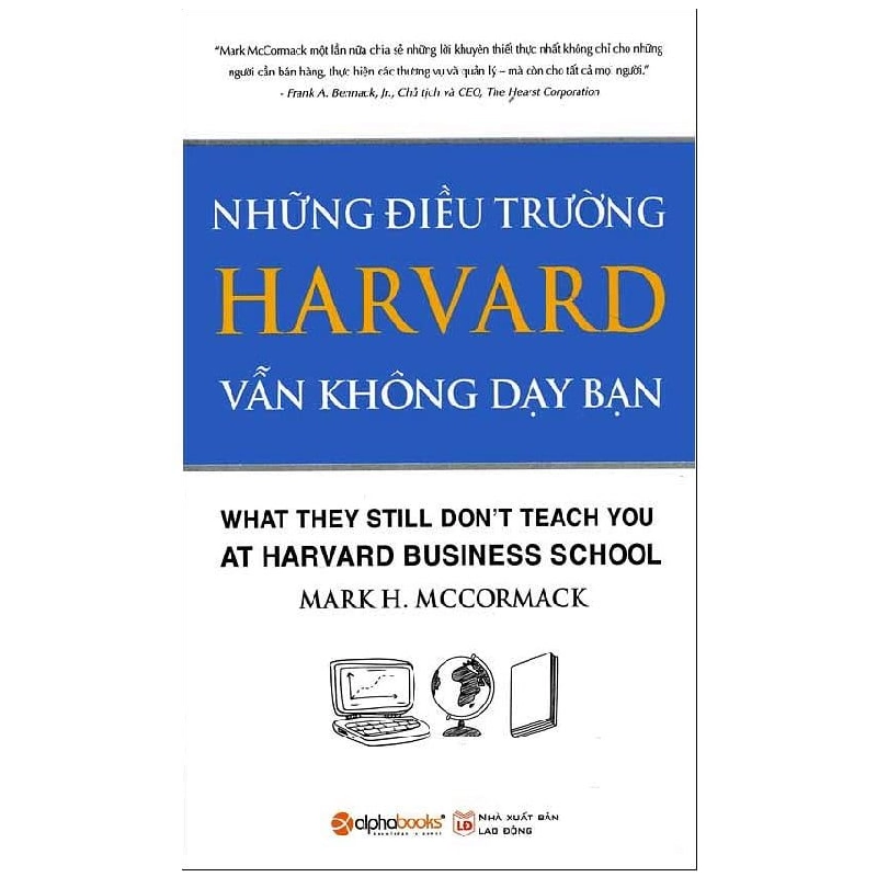 Những Điều Harvard Vẫn Không Dạy Bạn (Tái Bản 2018) - Mark H. McCormack ASB.PO Oreka Blogmeo 230225 515325