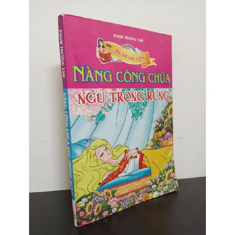 [Phiên Chợ Sách Cũ] Mẹ Kể Con Nghe - Nàng Công Chúa Ngủ Trong Rừng - Phạm Trường Tam 1002 403531