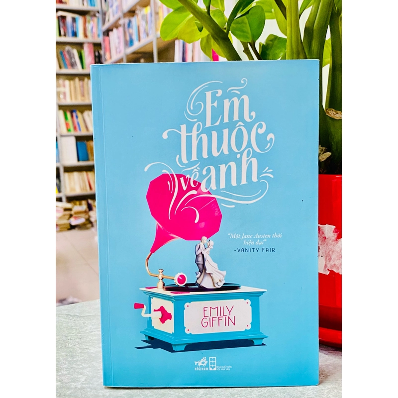 EM THUỘC VỀ ANH - EMILY GIFFIN 297371