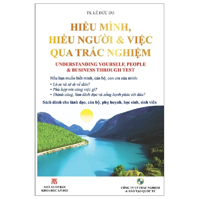 Hiểu Mình, Hiểu Người & Việc Qua Trắc Nghiệm - TS Lê Đức Du 401810