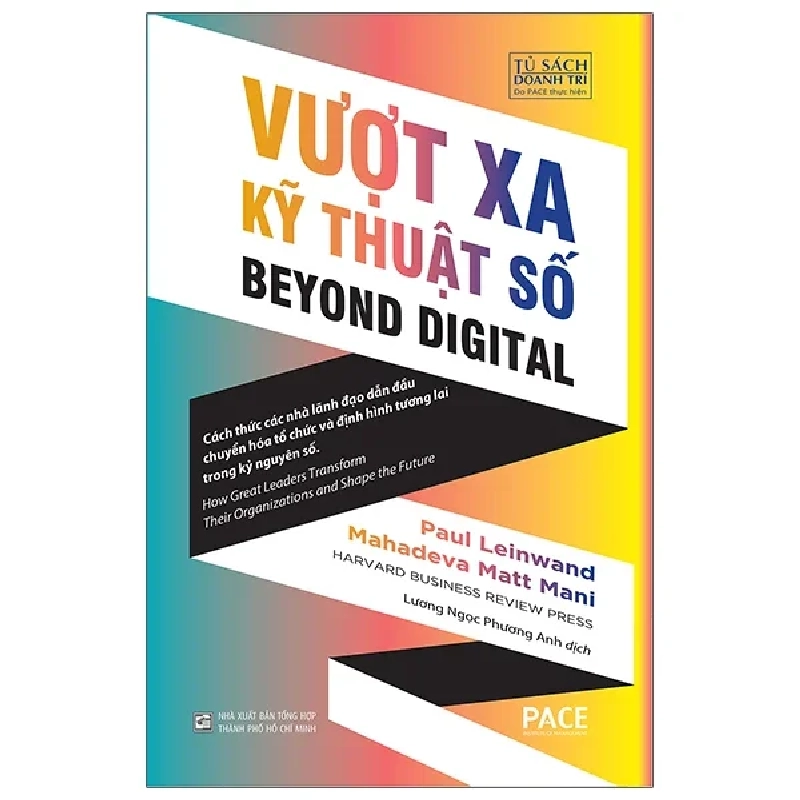 Vượt Xa Kỹ Thuật Số - Beyond Digital - Paul Leinwand, Mahadeva Matt Mani 202494