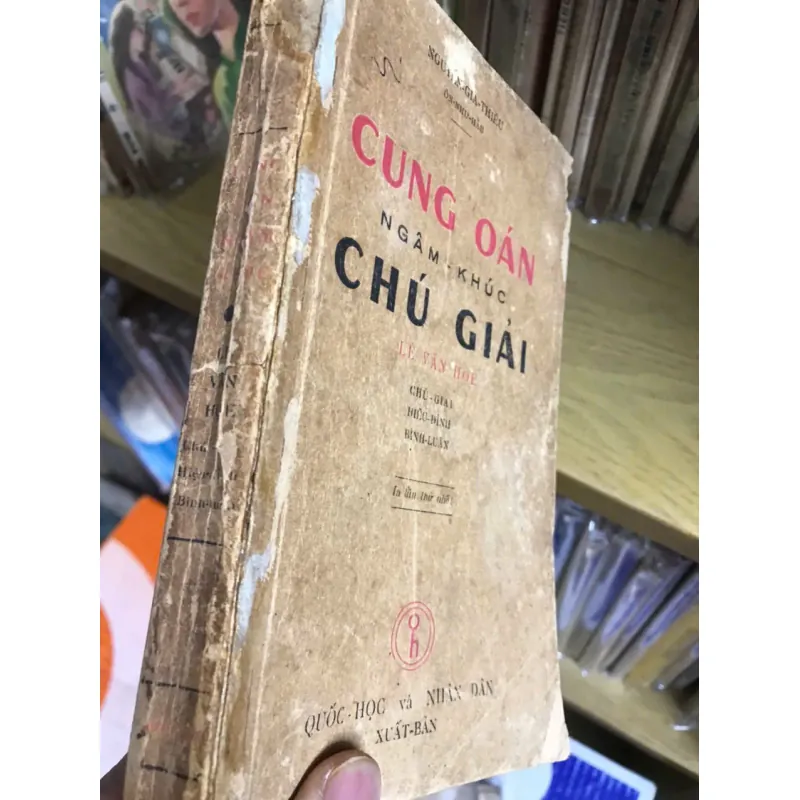 Cung Oán Ngâm Khúc Chú Giải - Nguyễn Gia Thiều 796915