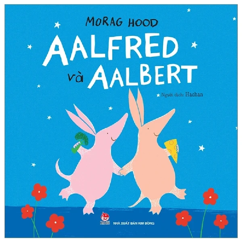 Aalfred Và Aalbert - Morag Hood (Mới 100%) Truyện thiếu nhi, NXB Kim Đồng - SÁCH ĐẠI HỌC 486782