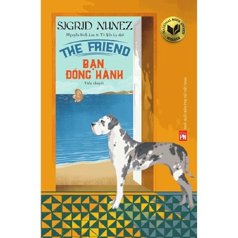 The Friend - BẠN ĐỒNG HÀNH - Sigrid Nunez - Q1/2022 - Văn Học 704459