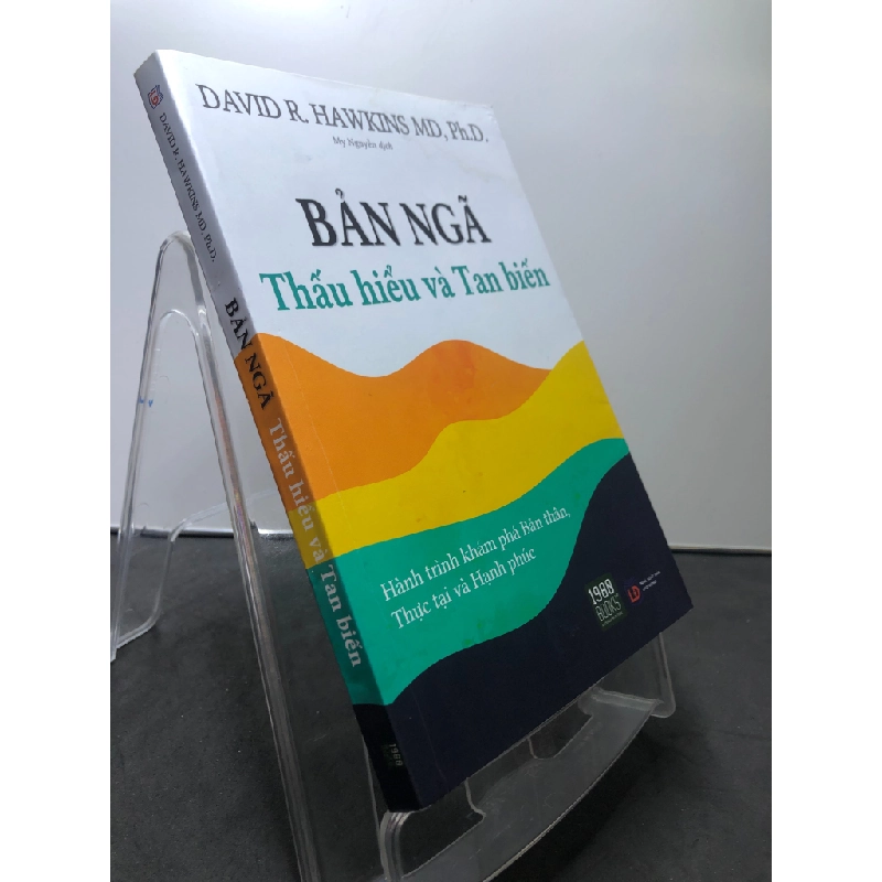 Bản ngã Thấu hiểu và tan biến 2021 mới 85% ố bẩn nhẹ góc bìa David R Hawkins MD, PhD HPB2307 TÂM LÝ 190702