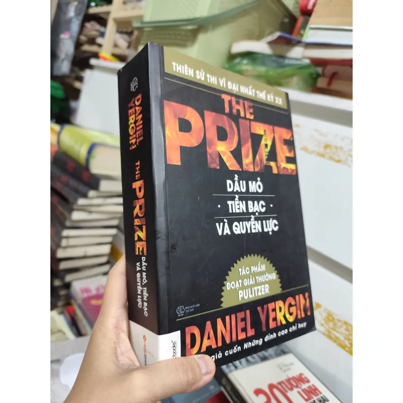 Sách Kinh Tế - Lịch Sử| The Prize Dầu Mỏ, Tiền Bạc, Quyền Lực| Daniel Yergin| đã sử dụng 708070