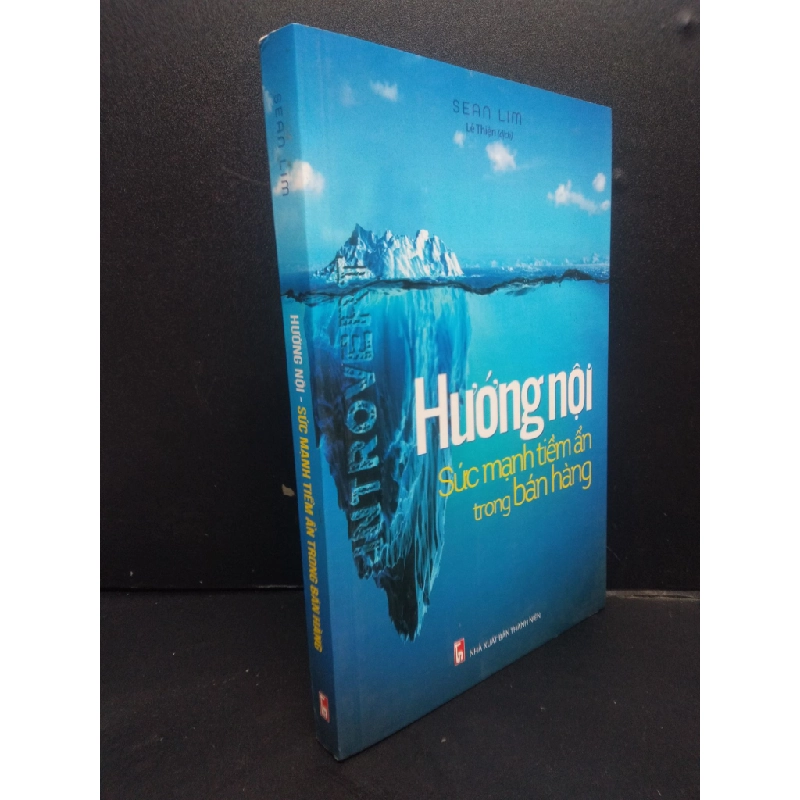 Hướng nội - Sức mạnh tiềm ẩn trong bán hàng mới 80% ố 2018 HCM2105 Sean Lim SÁCH MARKETING KINH DOANH 353414