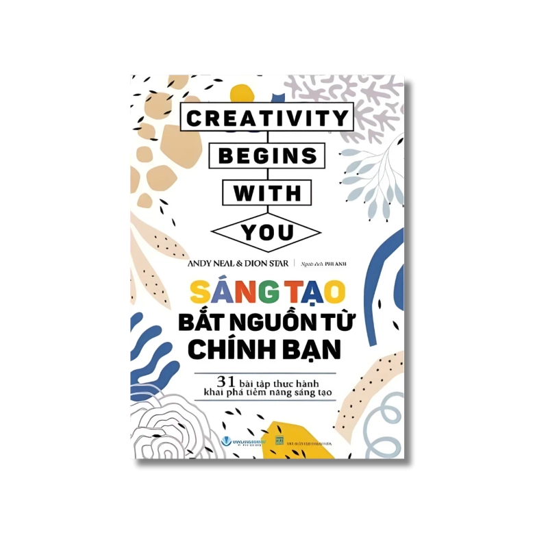 Sáng tạo bắt nguồn từ chính bạn - Andy Neal ; Dion Star Vanvosach 724228