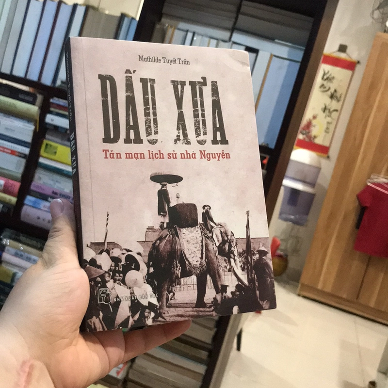 DẤU XƯA (Tản mạn lịch sử Nhà Nguyễn) 530417