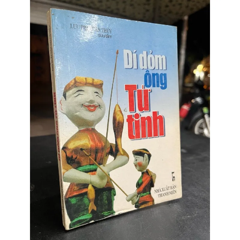 Dí dỏm ông Tứ Tinh - Lưu Thị Xuân Thuỷ 701798
