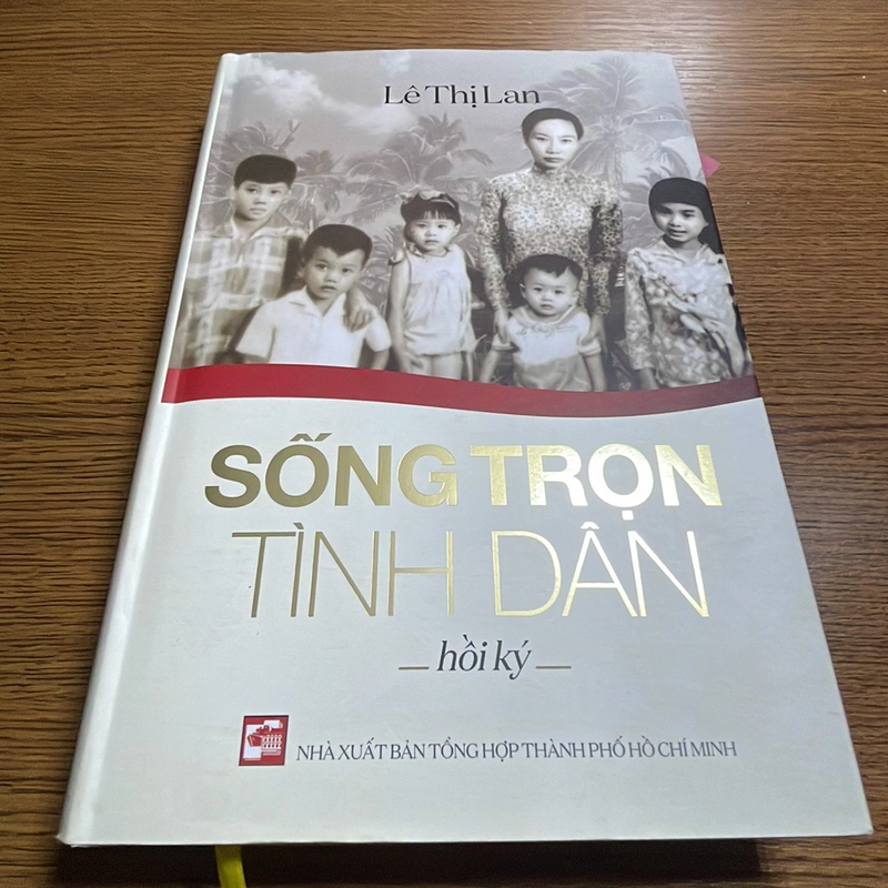 Sống trọn tình dân Hồi ký Lê Thị Lan 444260