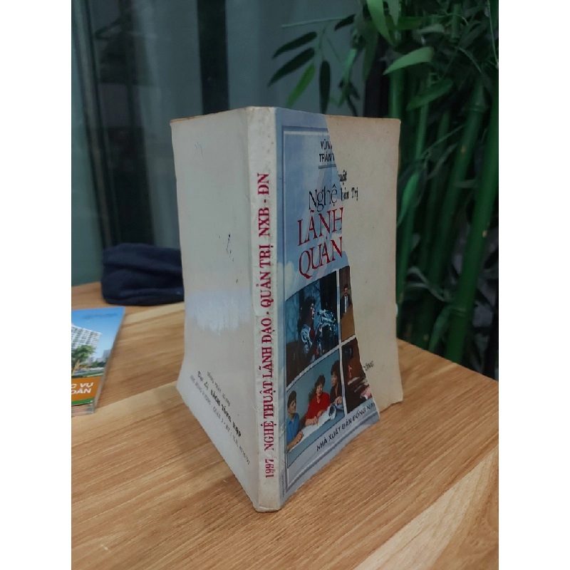 1997 NGHỆ THUẬT LÃNH ĐẠO - QUẢN TRỊ – CÁT DƯƠNG VĂN THÁI 552929