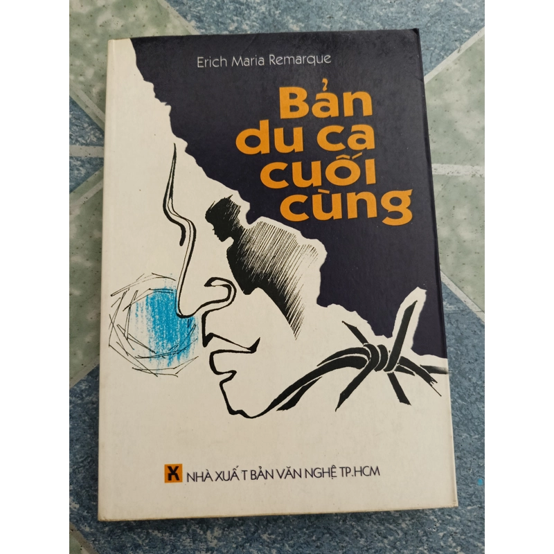 Bản du ca cuối cùng - Erich Maria Remarque 510028
