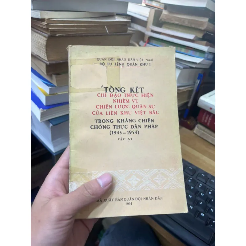 Tổng kết chỉ đạo thực hiện nhiệm vự chiến lược quân sự của liên khu Việt Bắc [Sv1] 713486