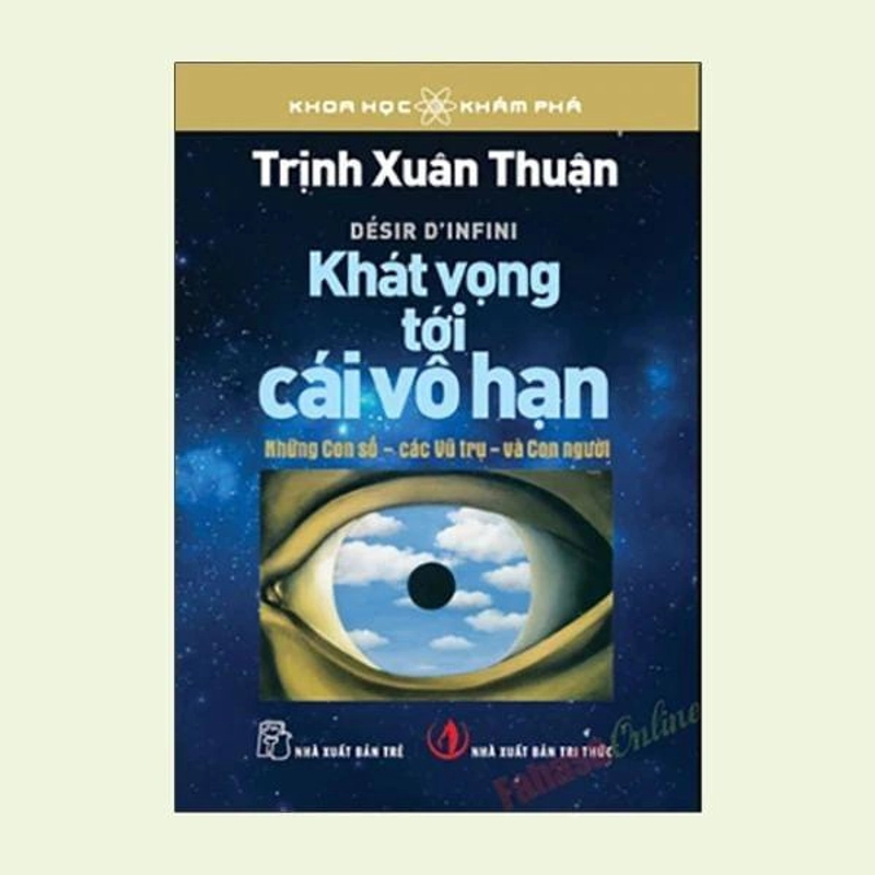 Khát Vọng Tới Cái Vô Hạn - Trịnh Xuân Thuận 283395