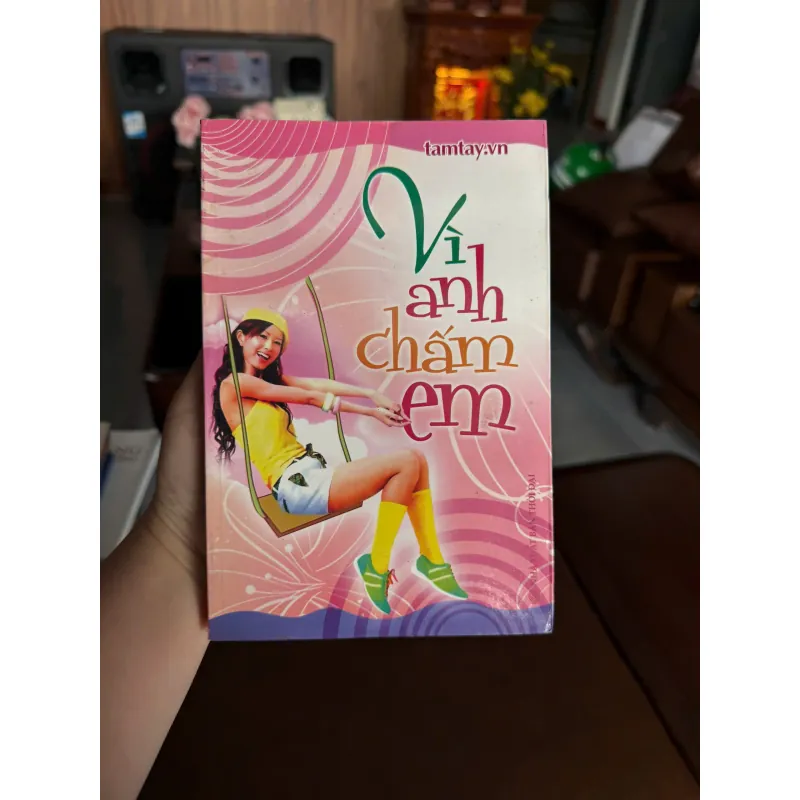 Vì Anh Chấm Em – Tiểu thuyết tình cảm nhẹ nhàng 983137