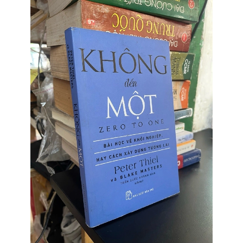 Không Đến Một - Zero To One - Peter Thiel và Blake Masters 127110