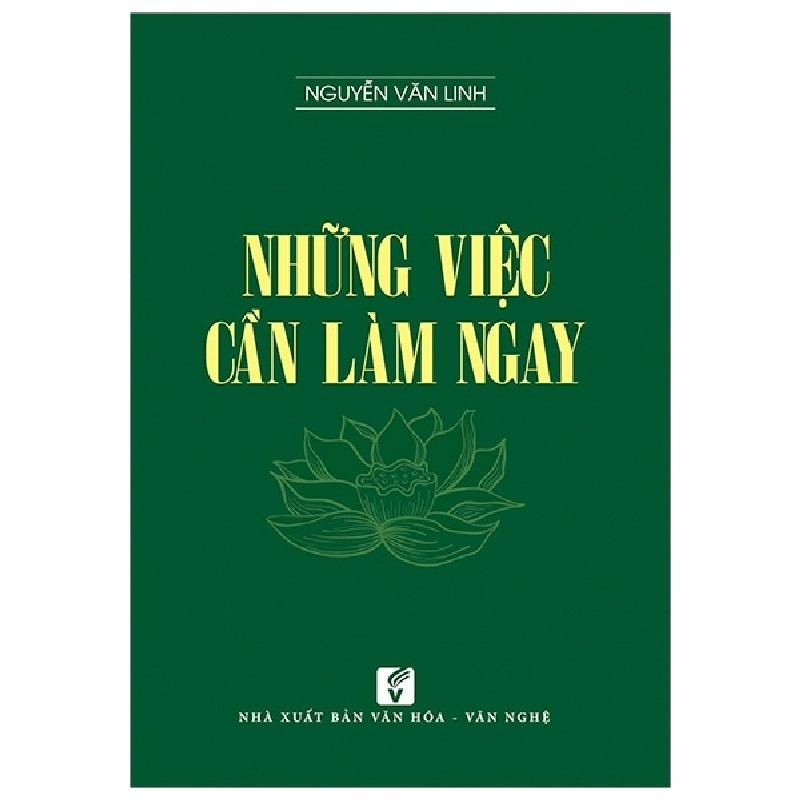 Những Việc Cần Làm Ngay - Nguyễn Văn Linh 286986