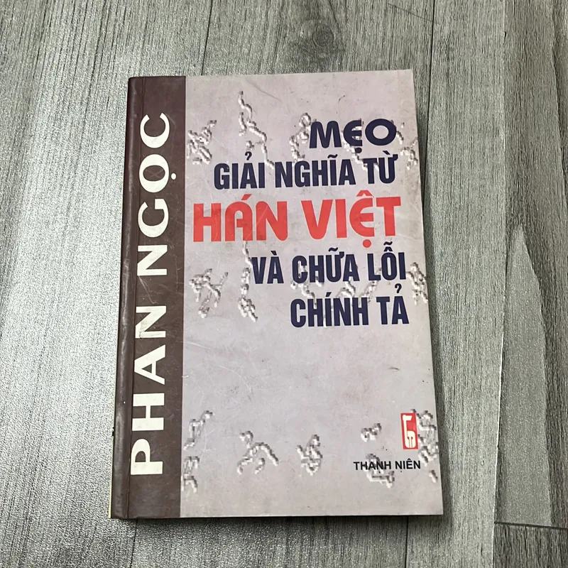 Mẹo giải nghĩa từ hán việt và chữa lỗi chính tả. 6a4 737061