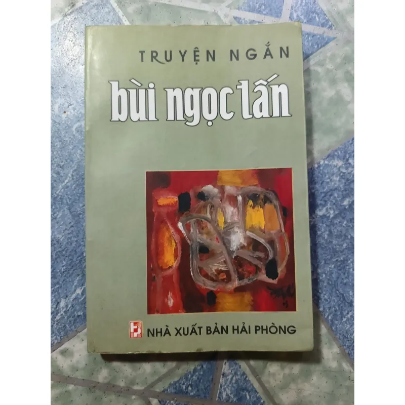 Truyện ngắn Bùi Ngọc Tấn 975951
