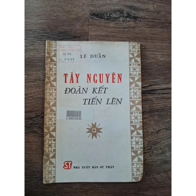 TÂY NGUYÊN ĐOÀN KẾT TIẾN LÊN - LÊ DUẨN 716096