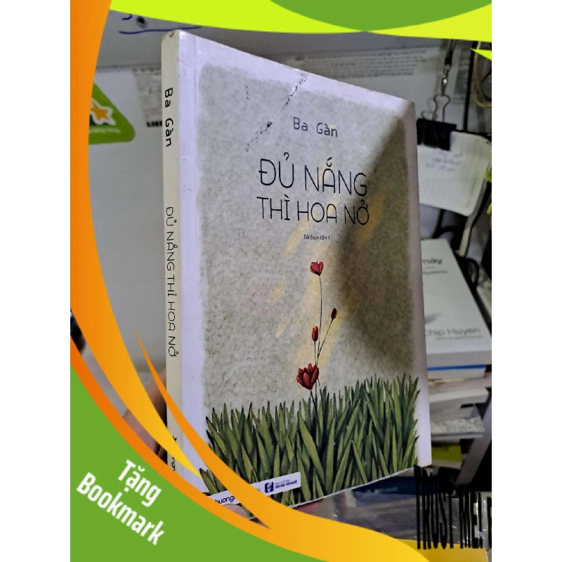 (TẶNG BOOKMARK) Đủ nắng thì hoa nở Ba Gàn mới 80% 2019 ố nhẹ KỸ NĂNG RBK2908 943559