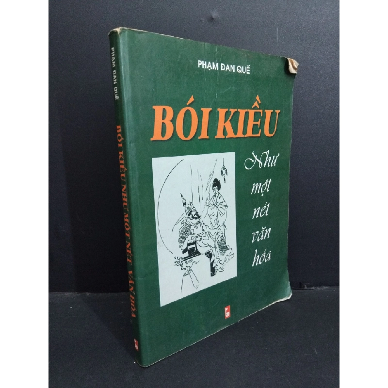 Bói kiều như một nét văn hóa mới 70% bẩn bìa, ố, tróc bìa, tróc gáy 2003 HCM2811 Phạm Đan Quế VĂN HỌC 353580