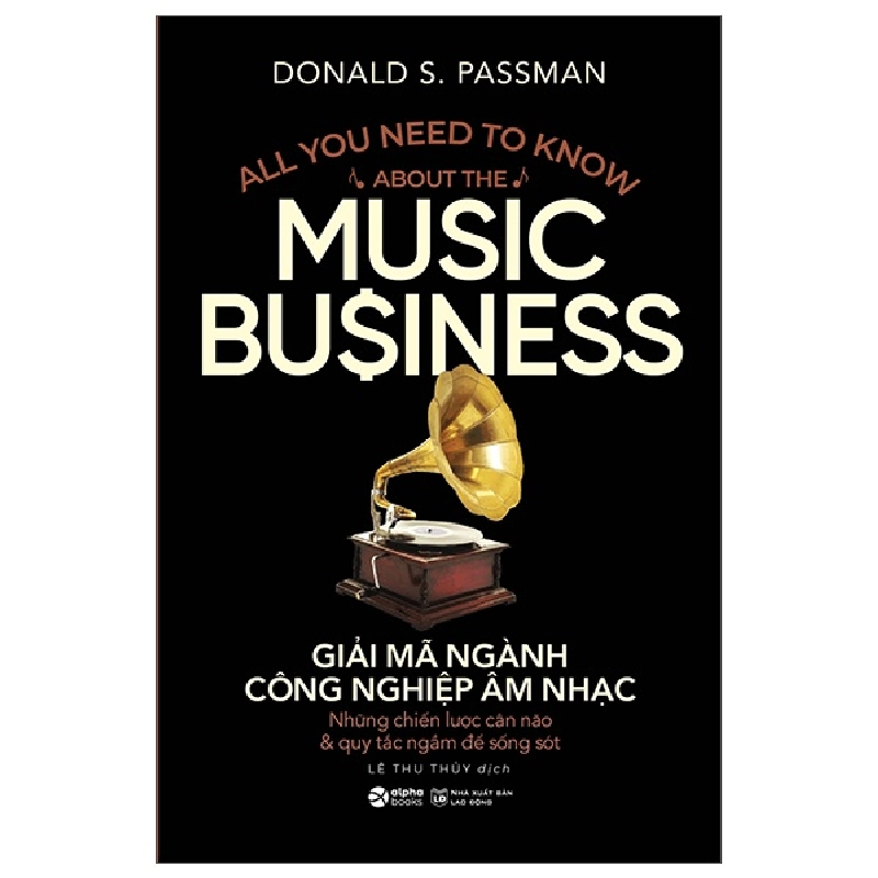 Giải Mã Ngành Công Nghiệp Âm Nhạc - Donald S. Passman 289099