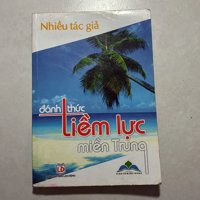 Đánh thức tiềm lực miền Trung 756257