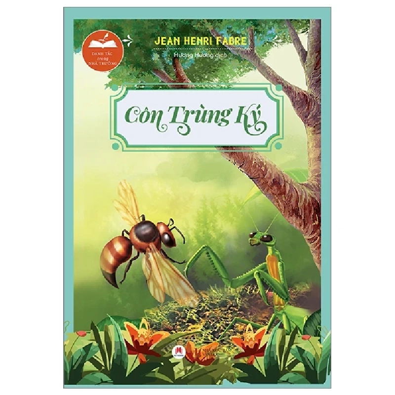 Danh Tác Trong Nhà Trường - Côn Trùng Ký - Jean Henri Fabre (Mới 100%) Tác phẩm kinh điển, Huy Hoàng - SÁCH ĐẠI HỌC 486788