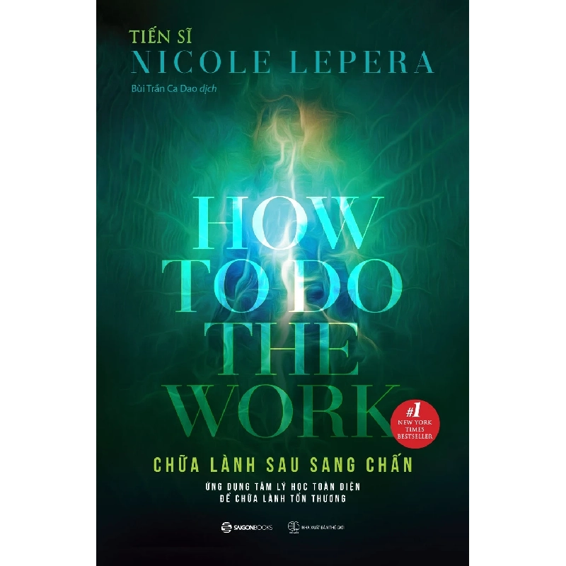 Chữa Lành Sau Sang Chấn - How To Do The Work - Tiến sĩ Nicole LePera 331680