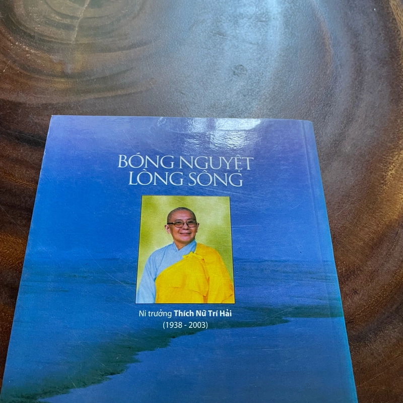 II Tựa sách: Bóng Nguyệt Lòng Sông - Thích Nữ Trí Hải - 2007 462584