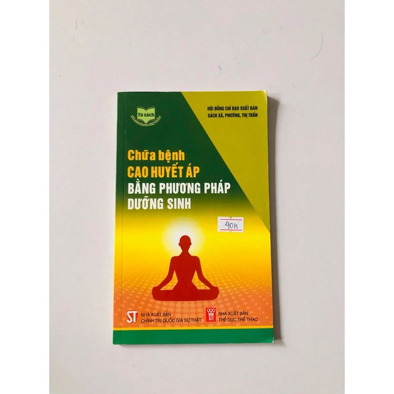 CHỮA BỆNH CAO HUYẾT ÁP BẰNG PHƯƠNG PHÁP DƯỠNG SINH  - 112 trang, nxb: 2016 330603