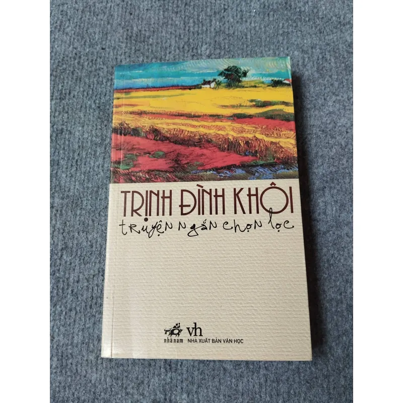 TRỊNH ĐÌNH KHÔI TRUYỆN NGẮN CHỌN LỌC 729300