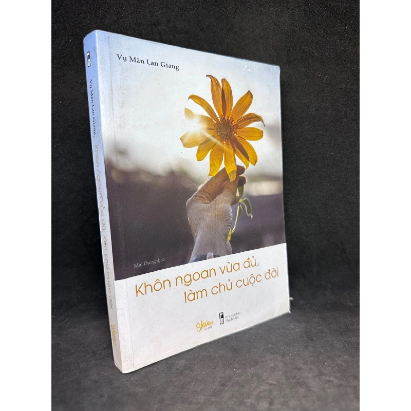 Khôn Ngoan Vừa Đủ, Làm Chủ Cuộc Đời, Vụ Mãn Lan Giang, Mới 80% (Ố Nhẹ), 2019 SBM2504 914118