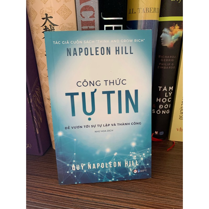 Công Thức Tự Tin - Để Vươn Tới Sự Tự Lập Và Thành Công-Napoleon Hill 163999