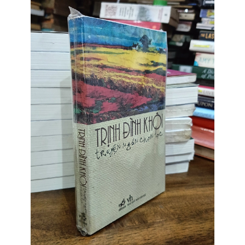 Trịnh Đình Khôi: Truyện ngắn chọn lọc - Trịnh Đình Khôi 465527