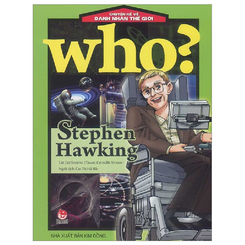 Who? Chuyện Kể Về Danh Nhân Thế Giới - Stephen Hawking - Lee Soojung, ChungBe Studios 144246