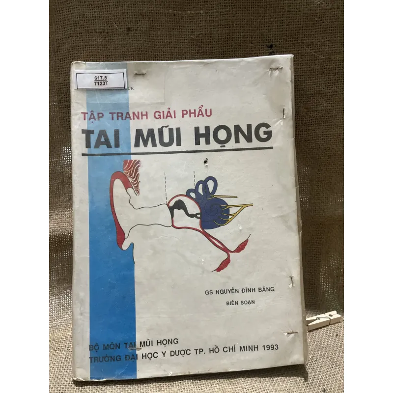 Tập tranh giải phẫu tai mũi họng -GS NGUYỄN ĐÌNH BẢNG BIÊN SOẠN-210 trang khổ lớn  799809