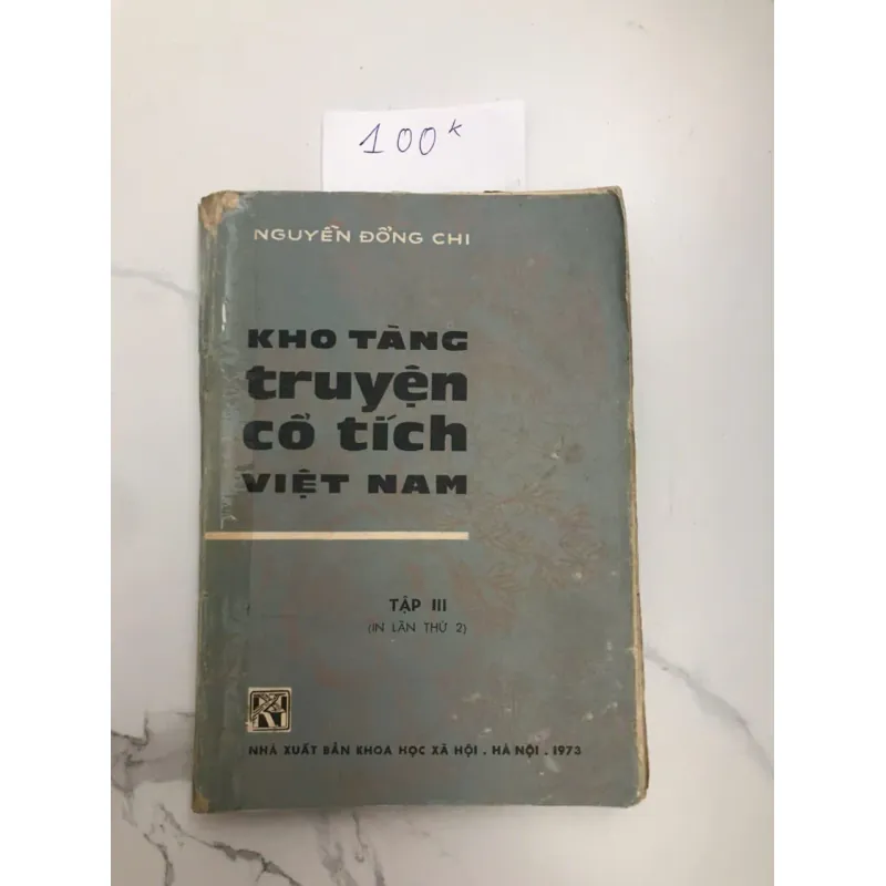 KHO TÀNG TRUYỆN CỔ TÍCH VIỆT NAM (tập 3)- NGUYỄN ĐỒNG CHI 607050